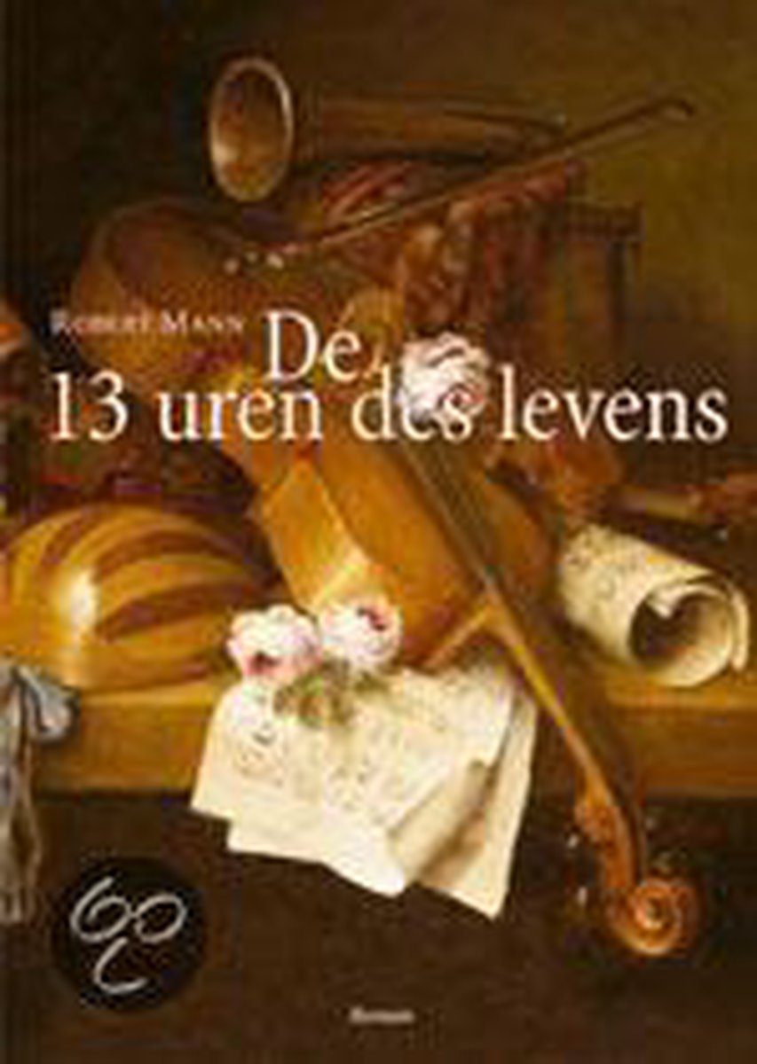 De 13 uren des levens