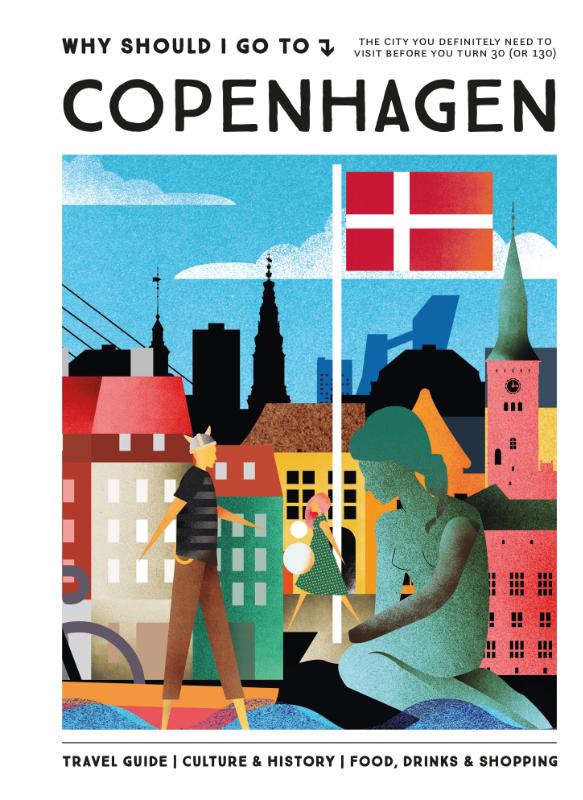 Why Should I Go To Copenhagen / Why Should I Go To