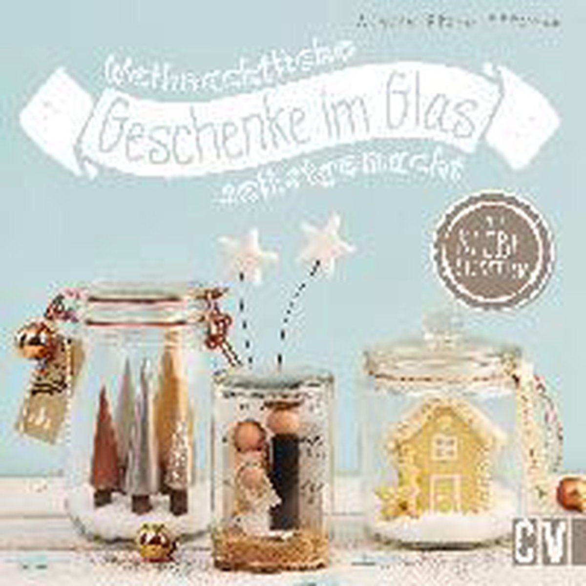 Weihnachtliche Geschenke im Glas selbstgemacht