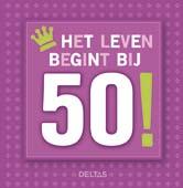 Het leven begint bij 50!