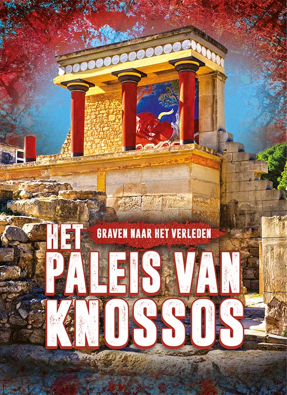 Het paleis van Knossos / Graven naar het verleden