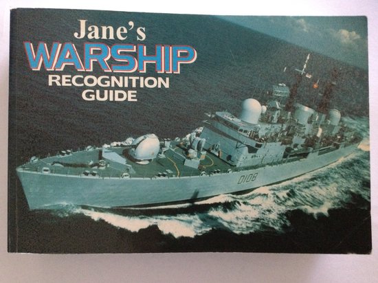 Jane’s Warship recognition guide Keith Faulkner Harper Collins Publishers 1996