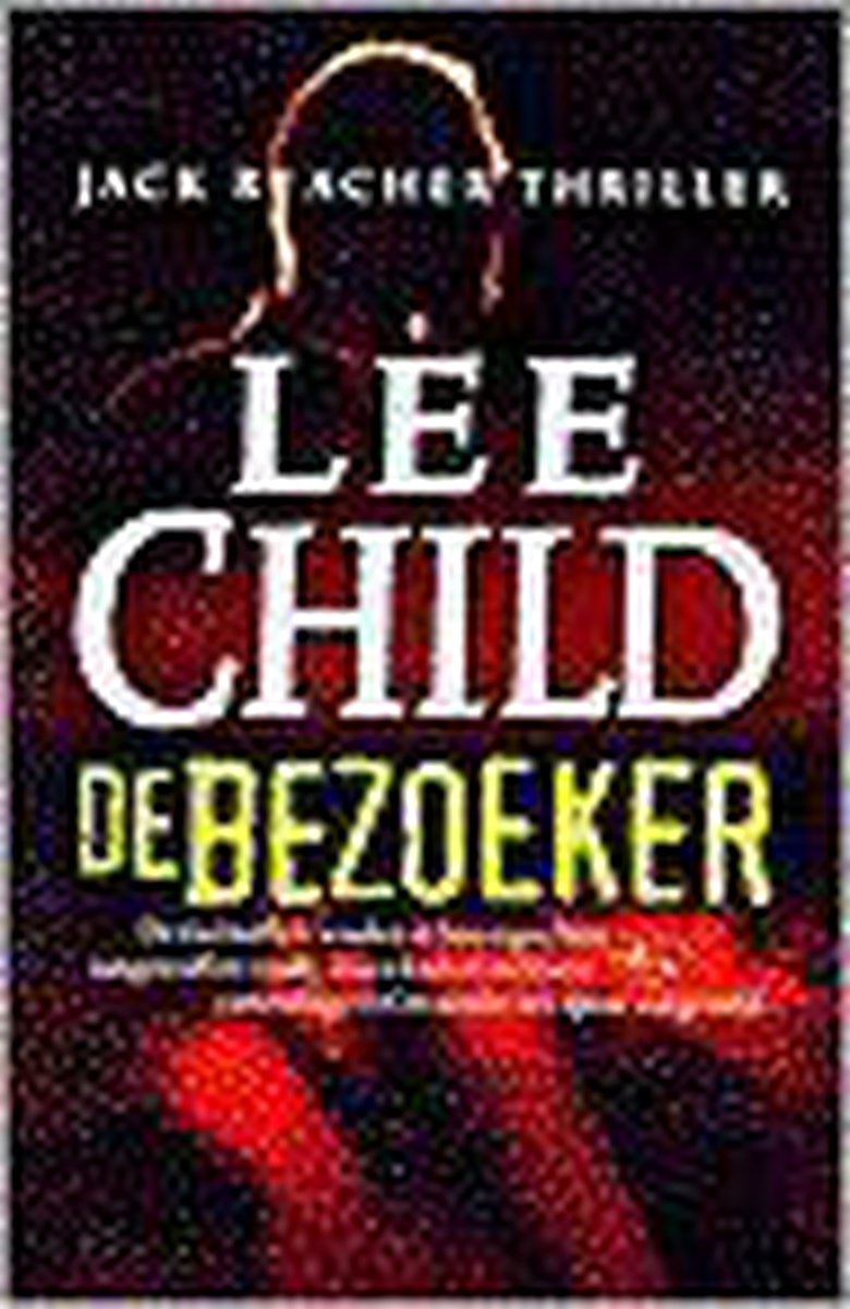 De bezoeker / Jack Reacher