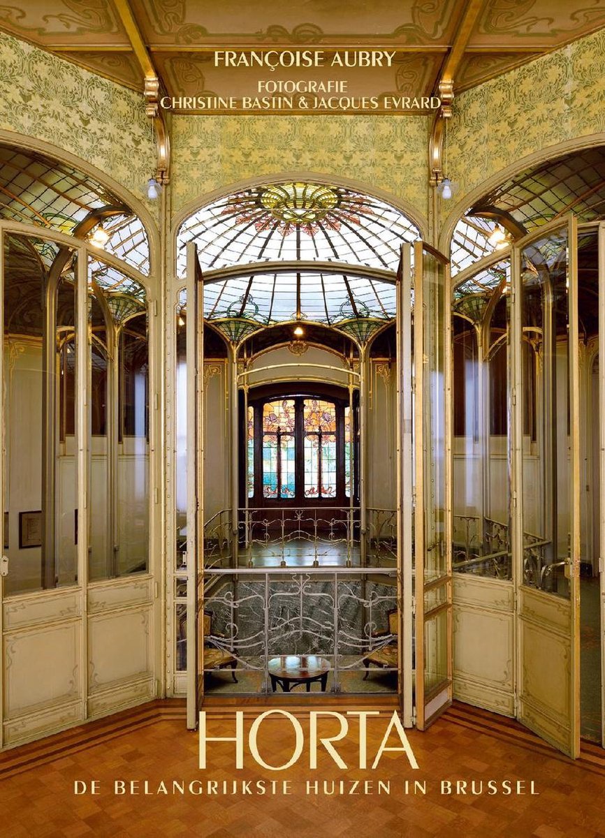 Horta, masterpieces in Brussel