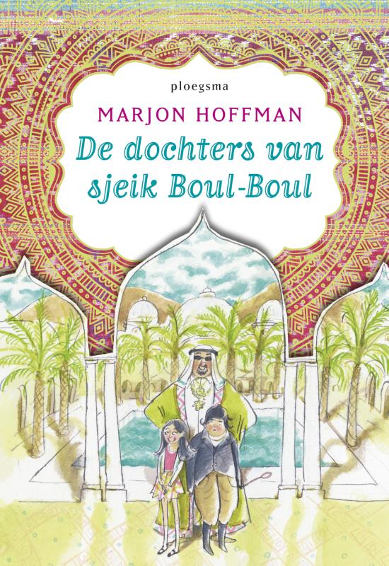 Marjon Hoffman De Dochters Van Sjeik Boul-Boul / Ploegsma Kinder- & Jeugdboeken