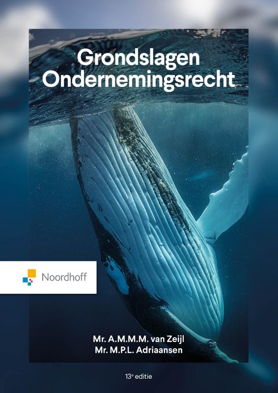Mr. A. M. M. M. van Zeijl Grondslagen Ondernemingsrecht