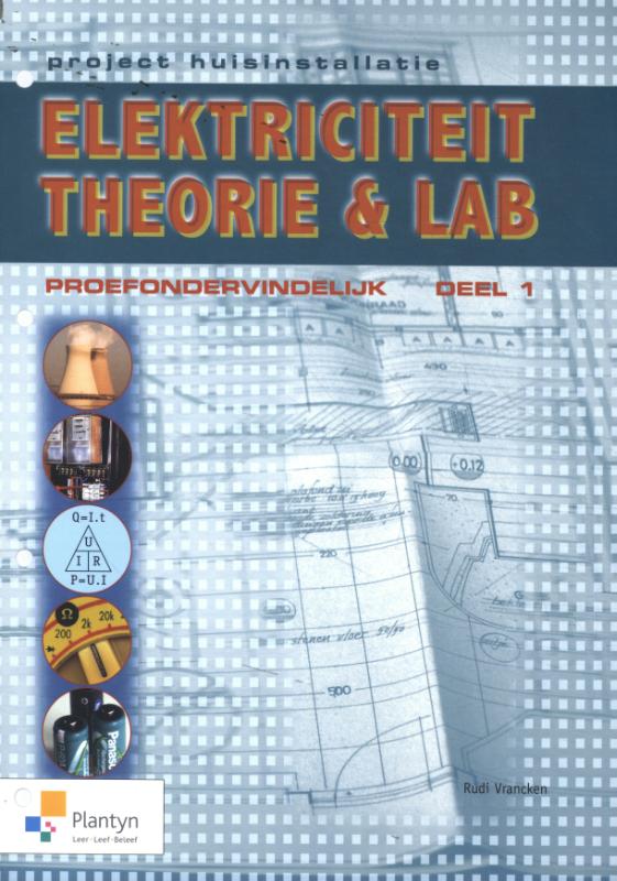 Project huisinstallatie - Elektriciteit Theorie en lab proefondervindelijk deel 1
