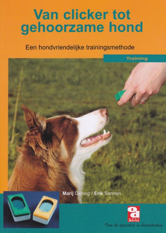 M. Dejong Van Clicker Tot Gehoorzame Hond / Over Dieren / 143