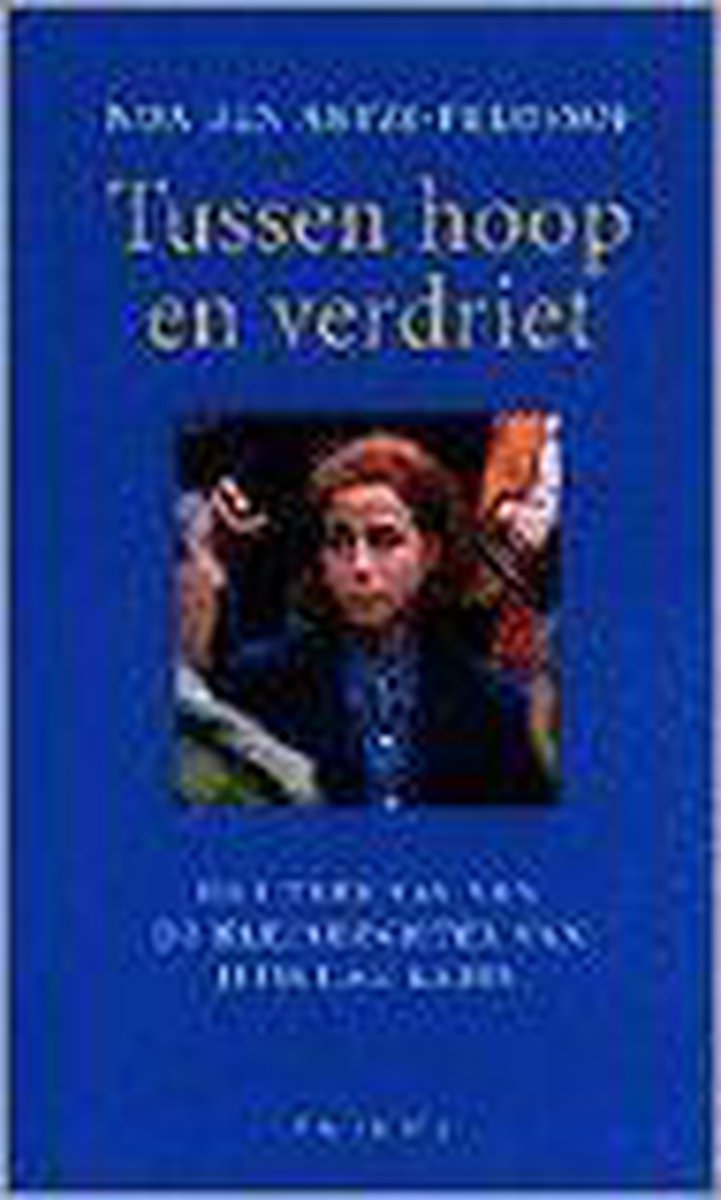 boekenbalie_9789041401410_cover TUSSEN HOOP EN VERDRIET