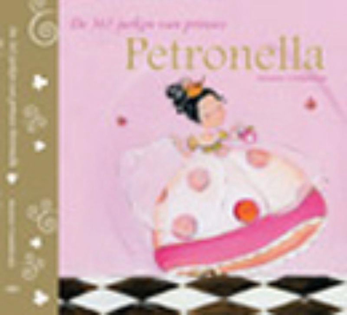 Sprookjes voor kleine prinsen en prinsessen 1 - De 365 jurken van Prinses Petronella