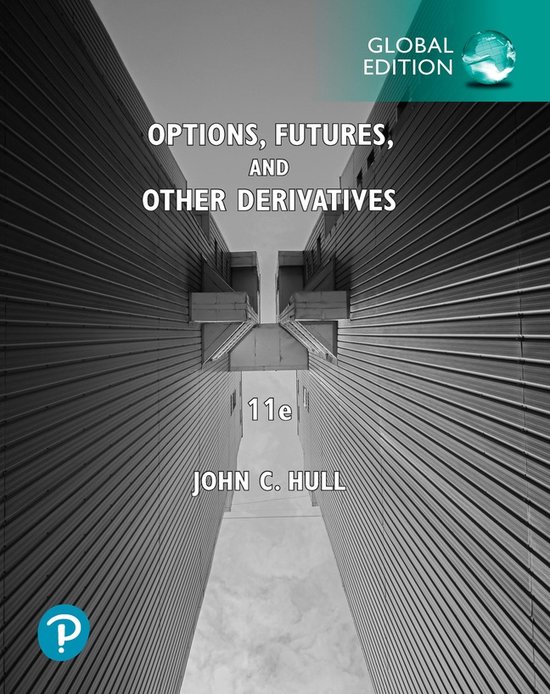 John Hull Options, Futures, And Other Derivatives, Global Edition