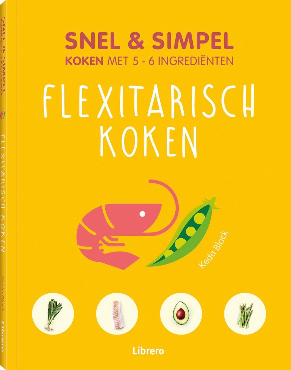 Snel & simpel flexitarisch koken