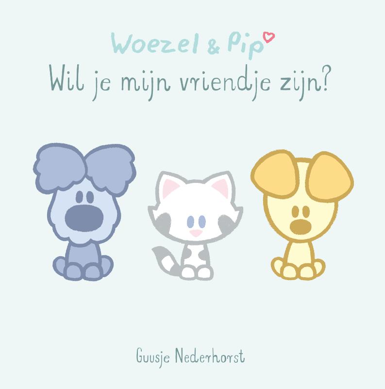 Woezel & Pip  -   Wil je mijn vriendje zijn?