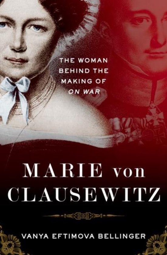 Marie Von Clausewitz Woman Behind