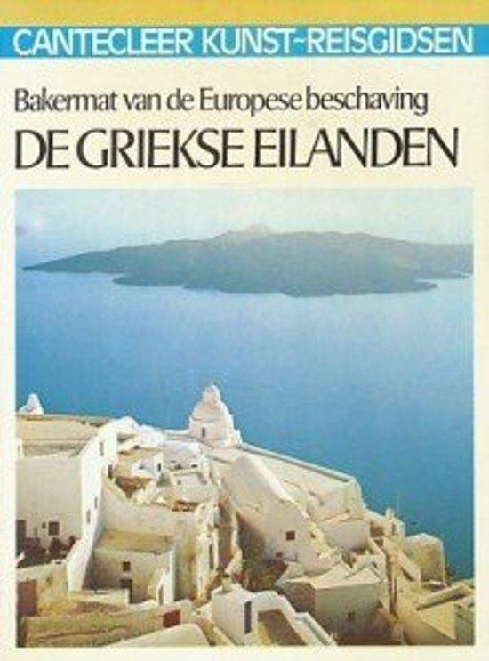 Cantecleer kunst-reisgidsen: de Griekse eilanden