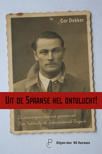 Cor Dekker Uit De Spaanse Hel Ontvlucht!