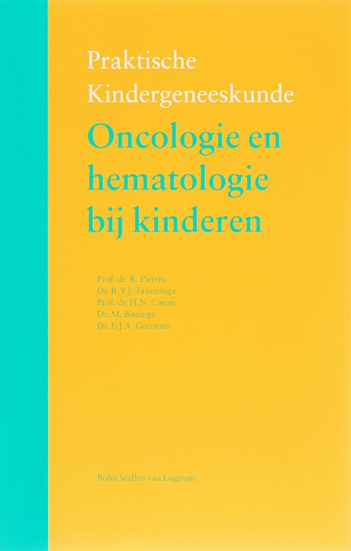 R. Pieters Oncologie En Hematologie Bij Kinderen / Praktische Kindergeneeskunde