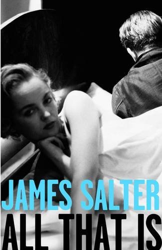 James Salter All That Is