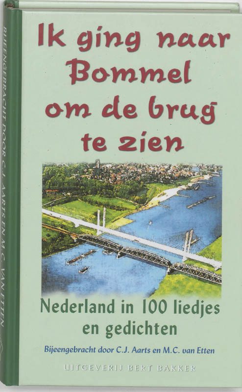 Ik Ging Naar Bommel Om De Brug Te Zien