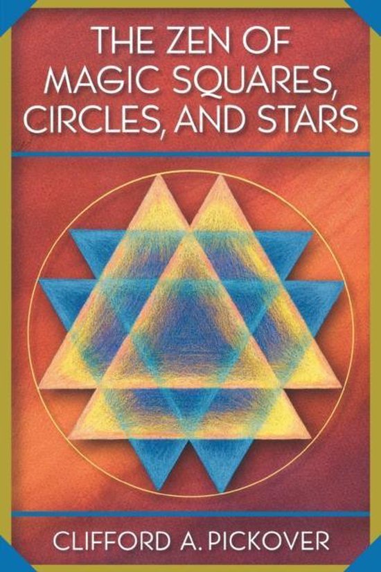 The Zen of Magic Squares, Circles, and Stars