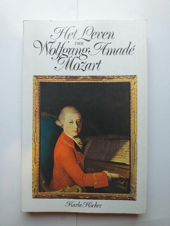 Het leven van Wolfgang AmadÃ© Mozart