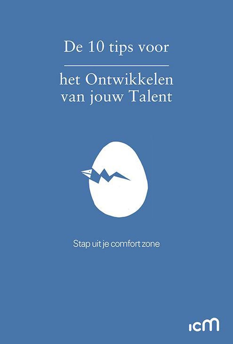 De 10 tips voor het ontwikkelen van je talent