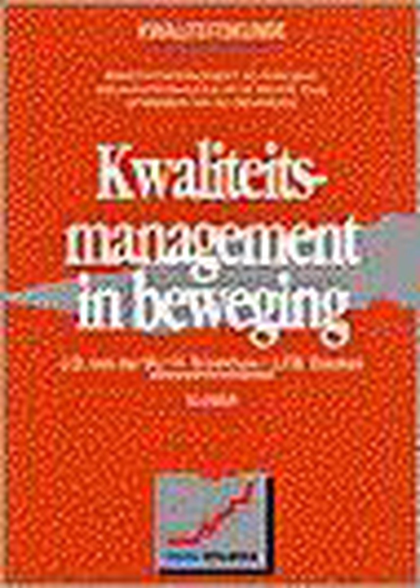 Kwaliteitsmanagement in beweging / Kwaliteitskunde