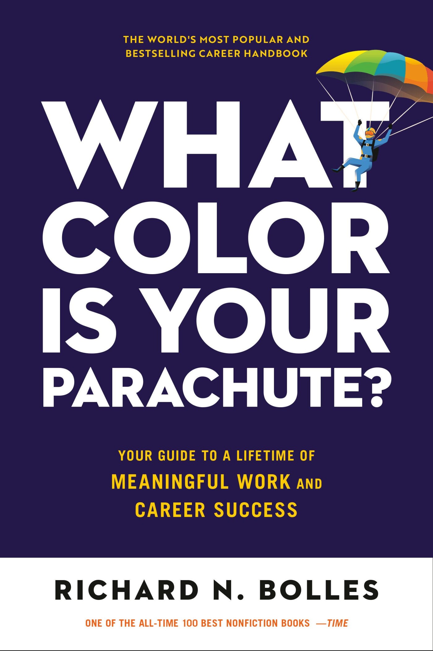 Richard N. Bolles What Color Is Your Parachute? 2023