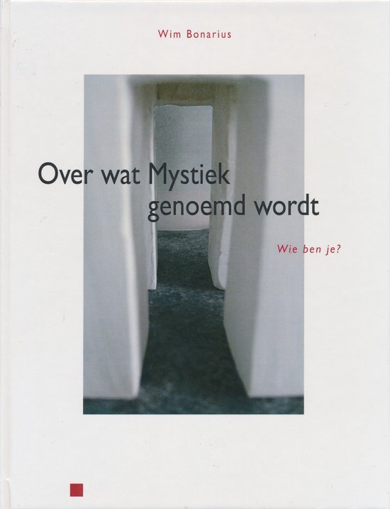Over wat mystiek genoemd wordt