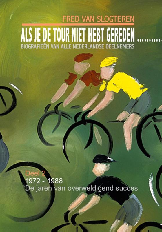 Als je de tour niet hebt gereden.../2 / 2 / Als je de Tour niet hebt gereden, dan...
