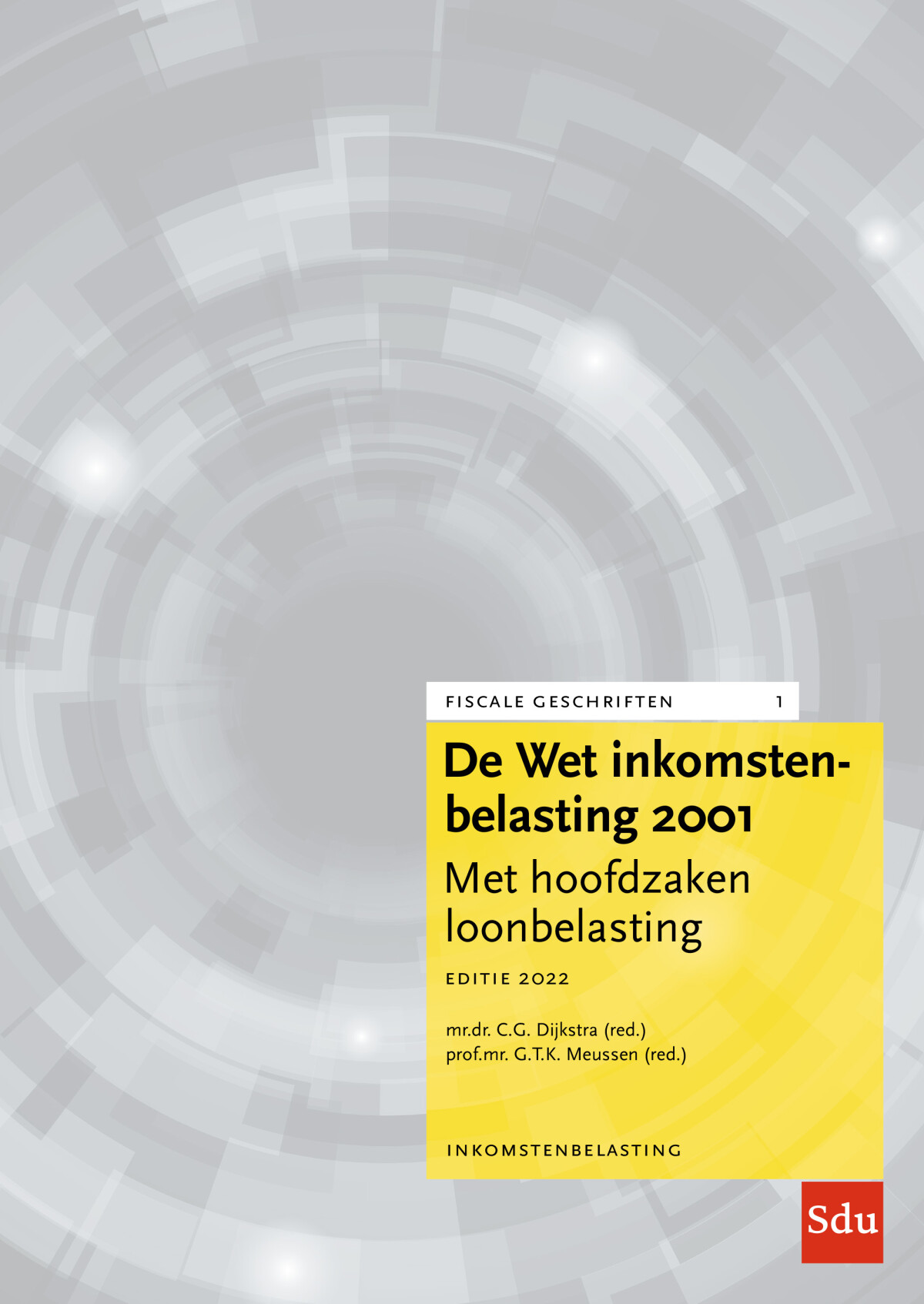 De Wet Inkomstenbelasting 2001, Editie 2022 / Fiscale geschriften / 1
