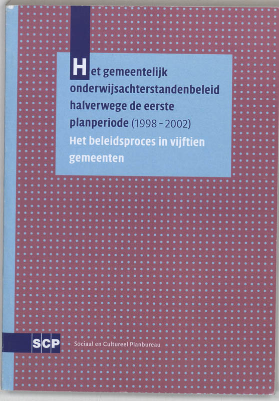 Het Gemeentelijk Onderwijsachterstandenbeleid Halverwege De Eerste Planperiode (1998-2002)