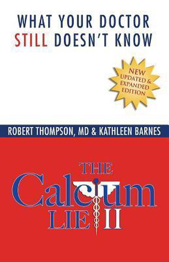 Robert Thompson Md The Calcium Lie Ii