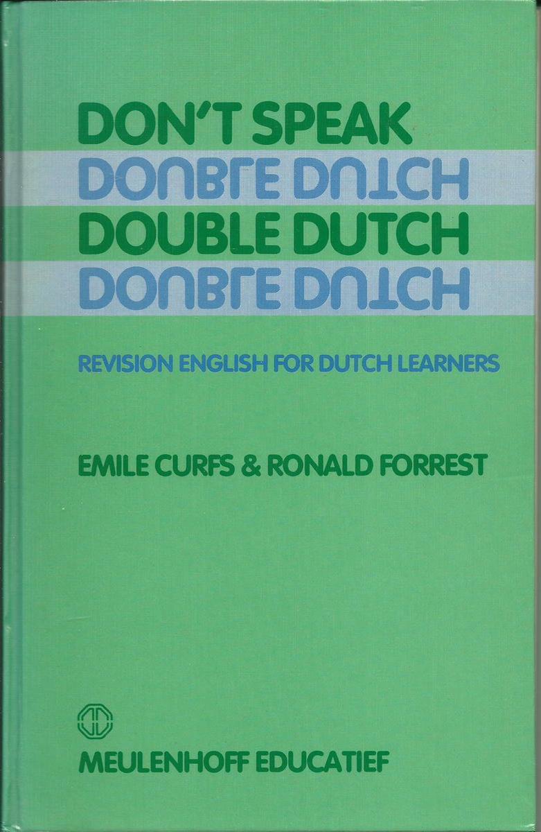 Don't speak double dutch