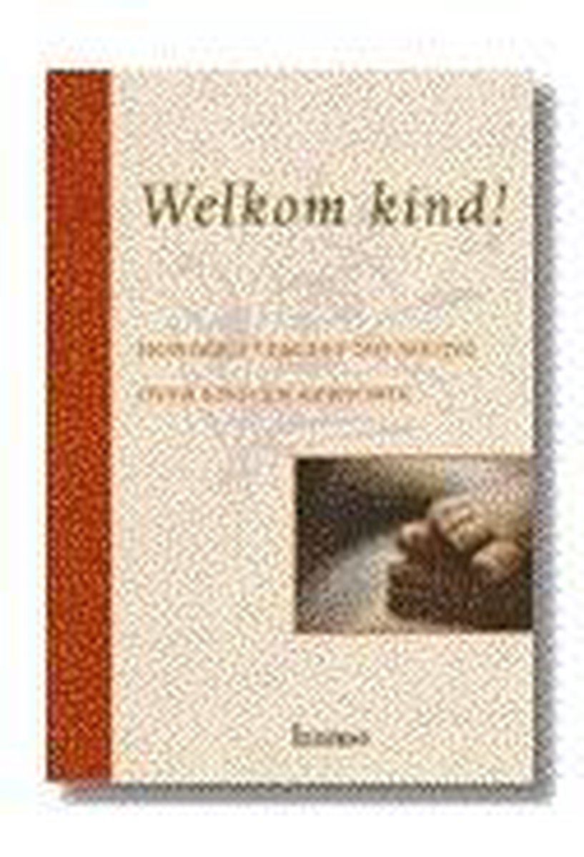 WELKOM KIND! / HOOFDKUSSENBOEKJES