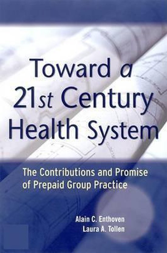 Toward A 21St Century Health System