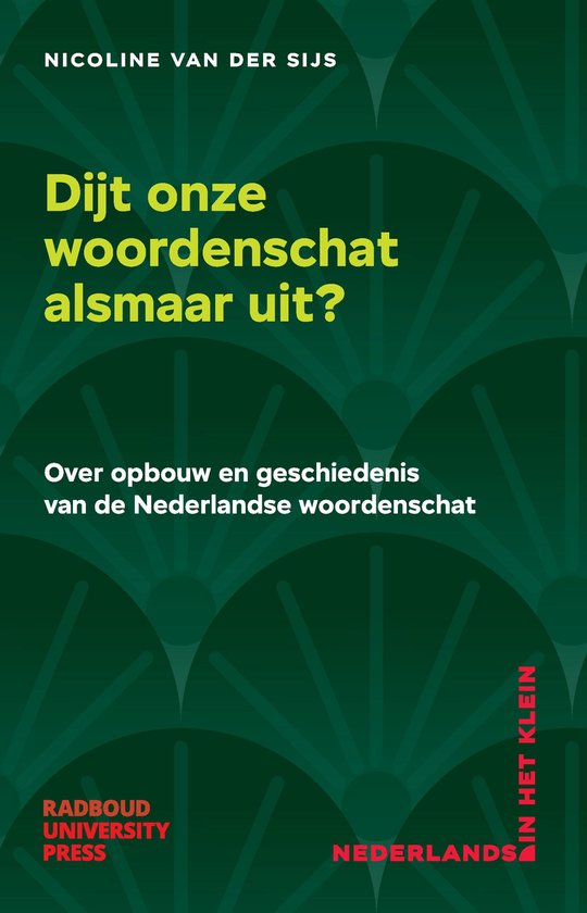 Dijt onze woordenschat alsmaar uit? / Nederlands in het klein / 1