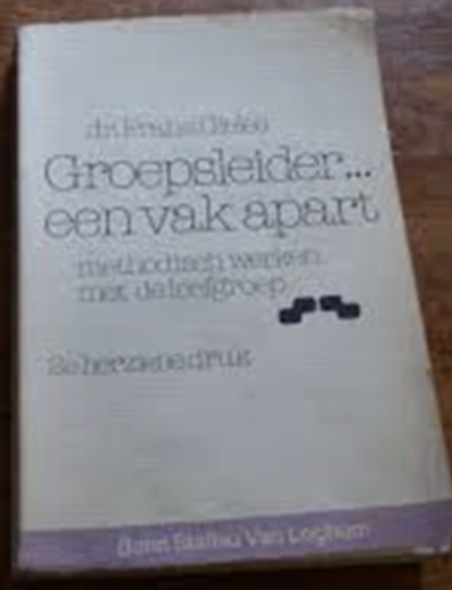 F. Gieles Groepsleider ... Een Vak Apart / Sociale En Culturele Reeks Sociale Methoden En Technieken