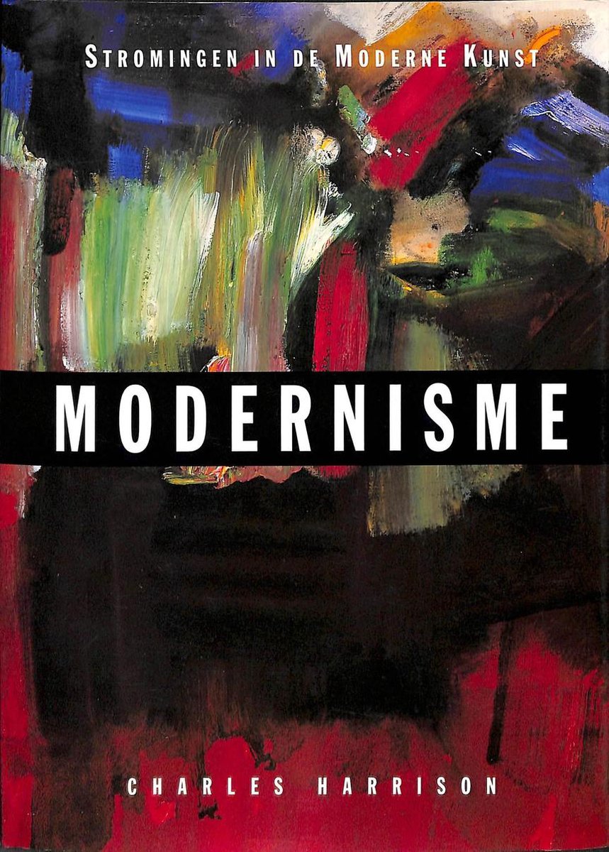 Colin Harrison Modernisme / Stromingen In De Moderne Kunst