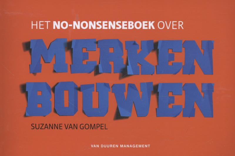 Suzanne van Gompel Het No-nonsenseboek Over Merken Bouwen
