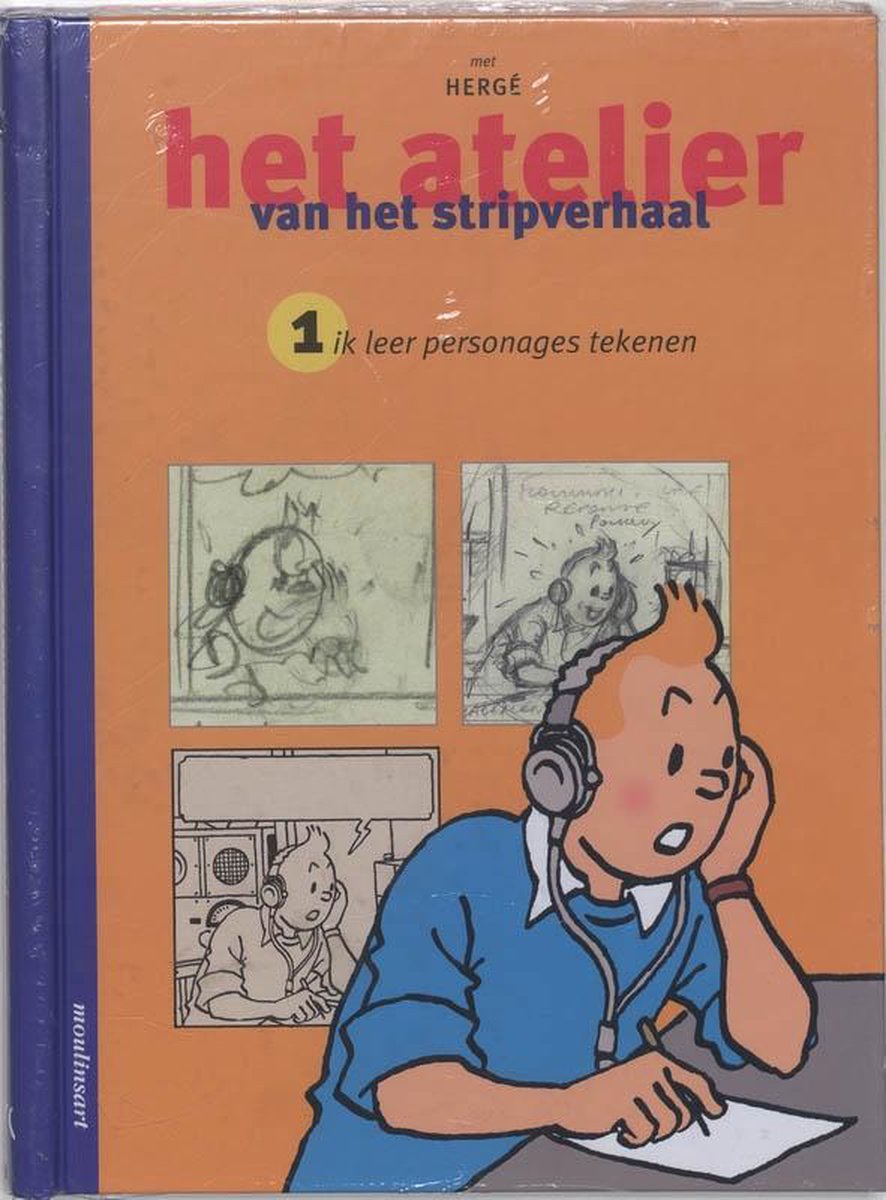 Rudi Dumortier Ik Leer Personages Tekenen / Het Atelier Van Het Stripverhaal Met Hergé / 1