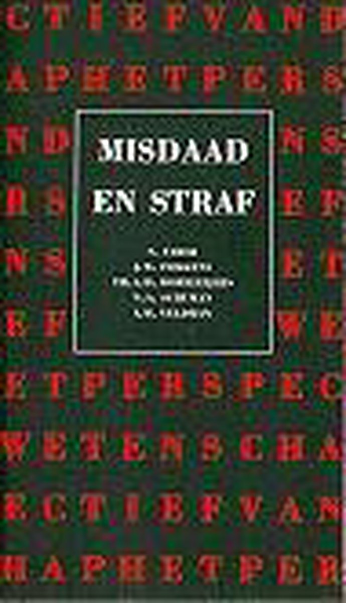 Misdaad en straf / Perspectief van de wetenschap / 1