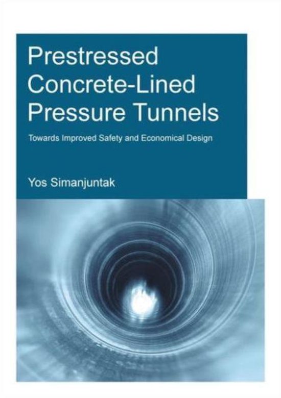 Prestressed Concrete-Lined Pressure Tunnels