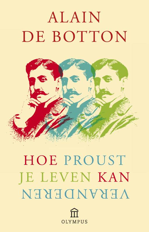 Hoe Proust je leven kan veranderen