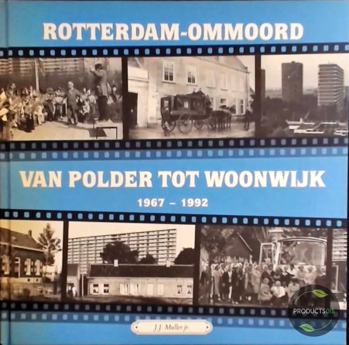 Rotterdam-Ommoord van polder tot woonwijk 67-92