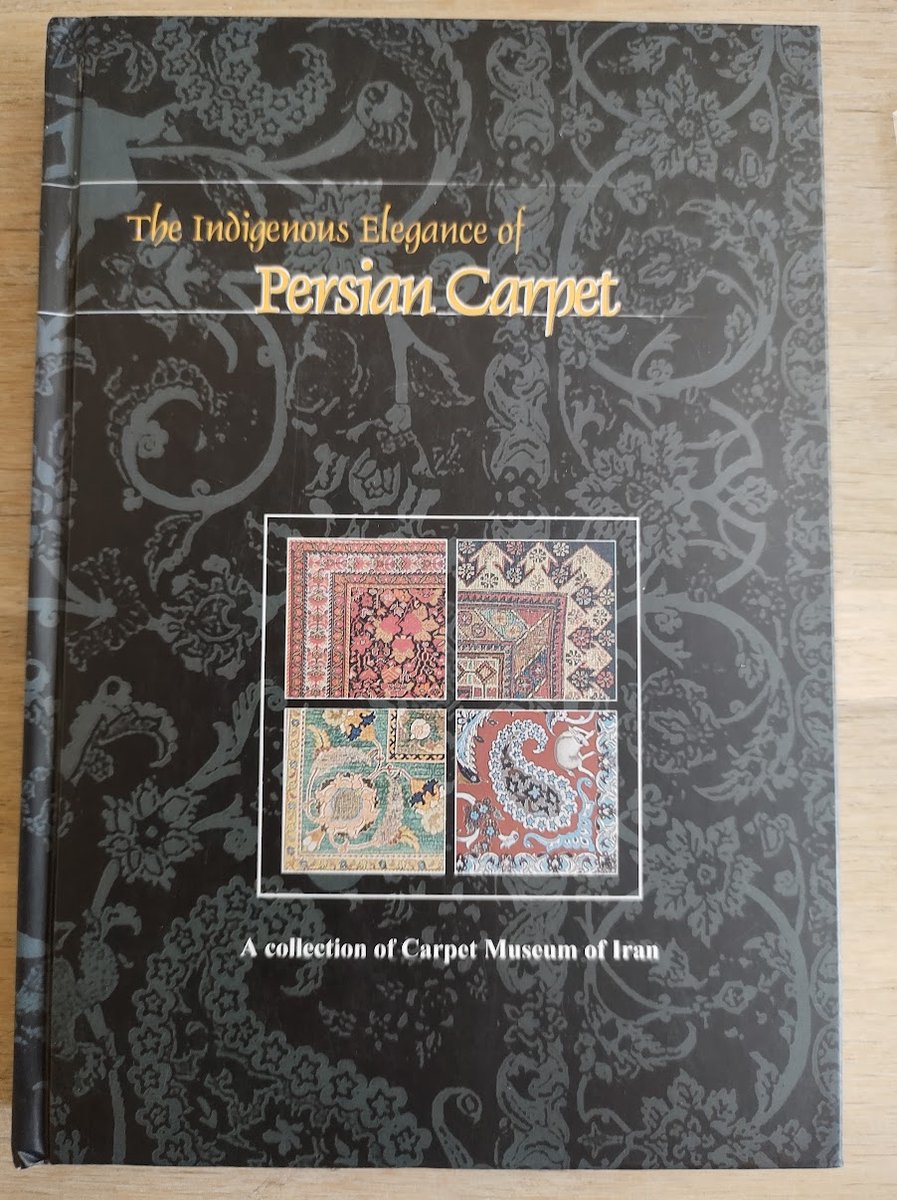 The Indigenous Elegance of Persian Carpet (A Collection of Carpet Museum of Iran)