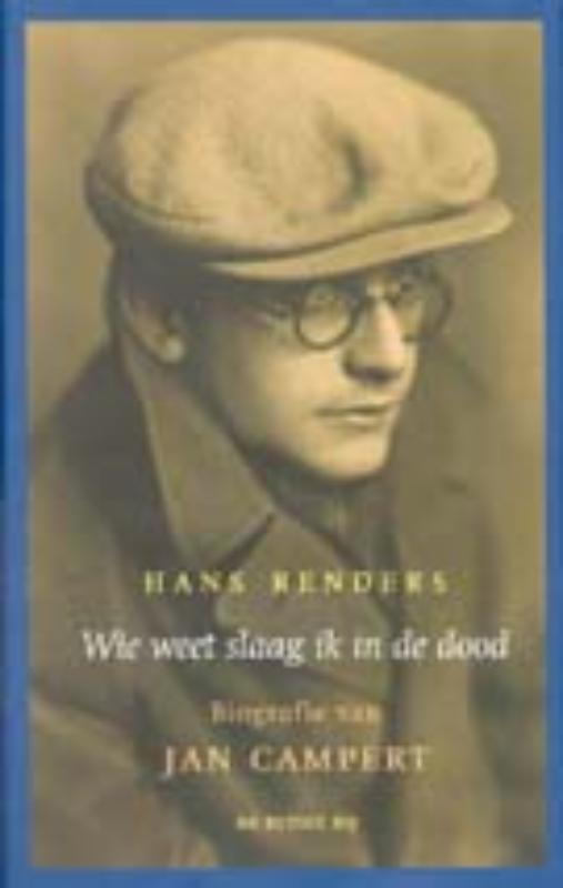 Hans Renders Wie Weet Slaag Ik In De Dood