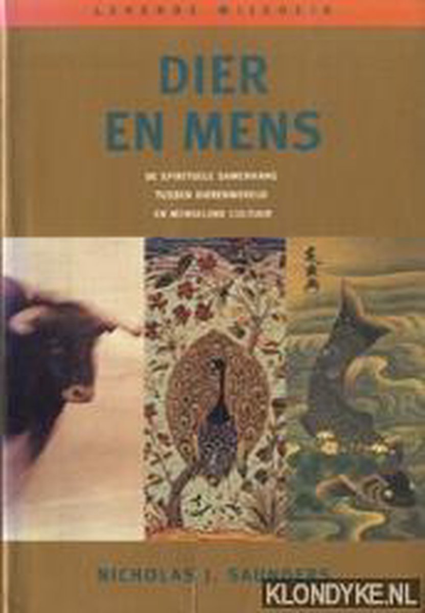Dier en mens / Levende wijsheid
