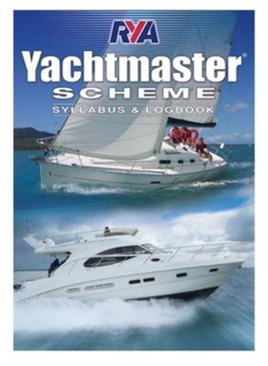 Royal Yachting Association Yachtmaster Scheme Syllabus & Logbook