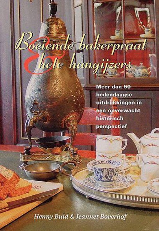 Algemeen Boeiende Bakerpraat & Hete Hangijzers